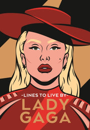 Lady Gaga Lines To Live By