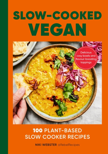 Slow Cooked Vegan By Webster, Niki