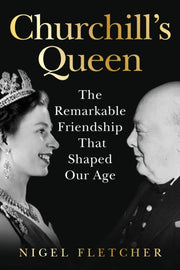 Churchills Queen By Fletcher, Nigel