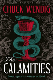 Calamities By Wendig, Chuck
