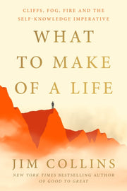 What To Make Of A Life By Collins, Jim