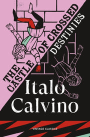 Castle Of Crossed Destinies By Calvino, Italo