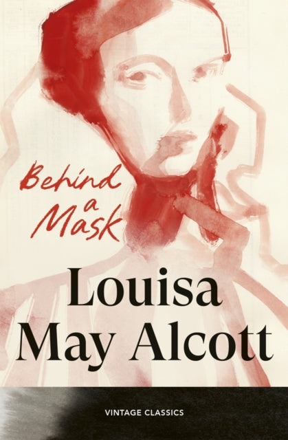 Behind A Mask By Alcott, Louisa May