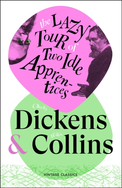 Lazy Tour Of Two Idle Apprentices By Dickens, Charles