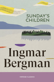 Sundays Children By Bergman, Ingmar