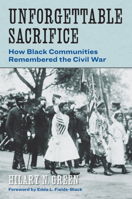 Unforgettable Sacrifice By Green, Hilary N.