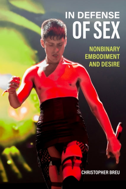 In Defense Of Sex By Breu, Christopher