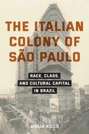 Italian Colony Of So Paulo By Giulia Ricco