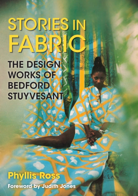 Stories In Fabric : The Design Works Of By Ross, Phyllis