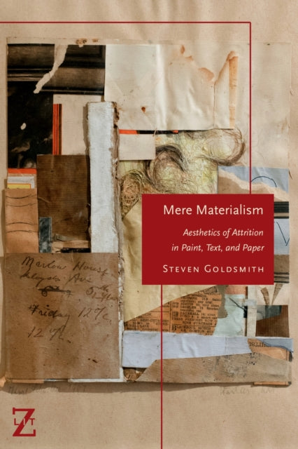 Mere Materialism By Goldsmith, Steven