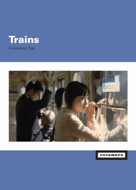Trains By Yue, Genevieve