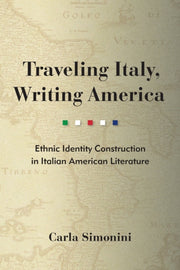 Traveling Italy Writing America By Simonini, Carla A