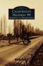 California's Highway 99: Modesto To Bake