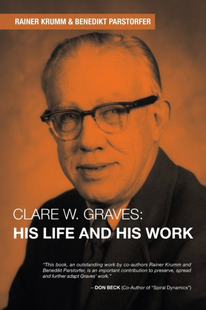 Clare W. Graves: His Life And His Work