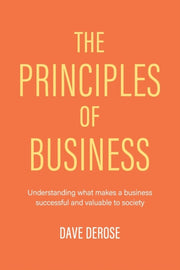 The Principles Of Business: Understandin