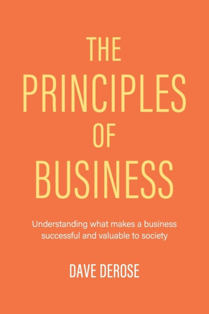 The Principles Of Business: Understandin