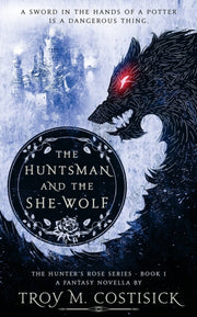 The Huntsman And The She-wolf