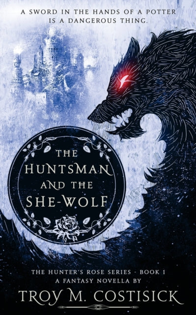 The Huntsman And The She-wolf