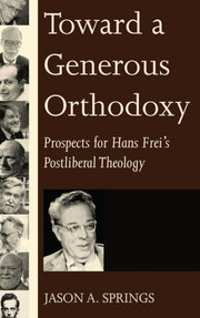 Toward A Generous Orthodoxy