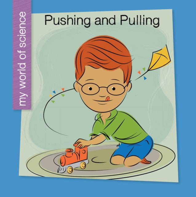 Pushing & Pulling By Bell, Samantha