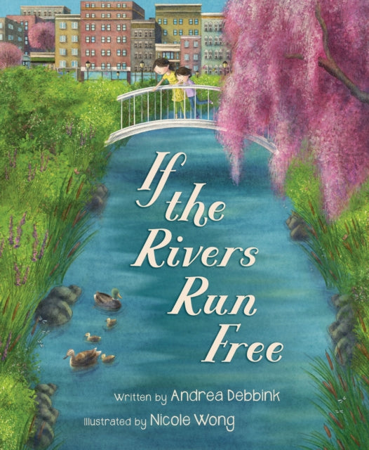 If The Rivers Run Free By Debbink, Andrea