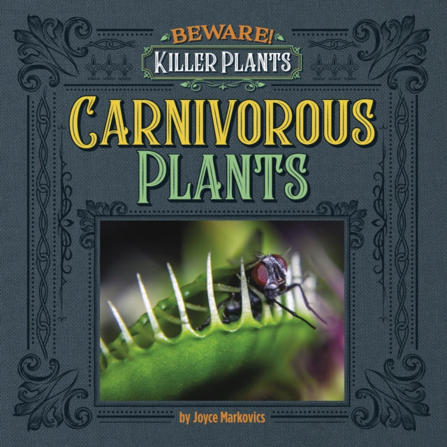 Carnivorous Plants By Markovics, Joyce