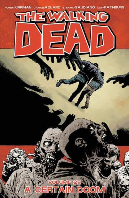 Walking Dead Vol 28 By Kirkman, Robert