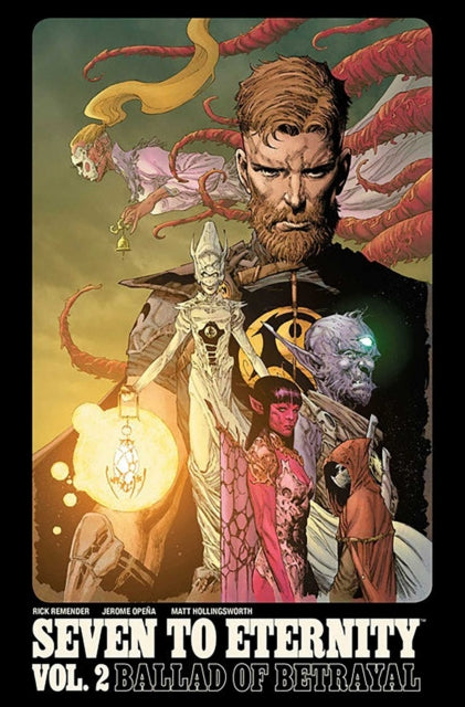 Seven To Eternity 2 Ballad Of Betrayal By Remender, Rick