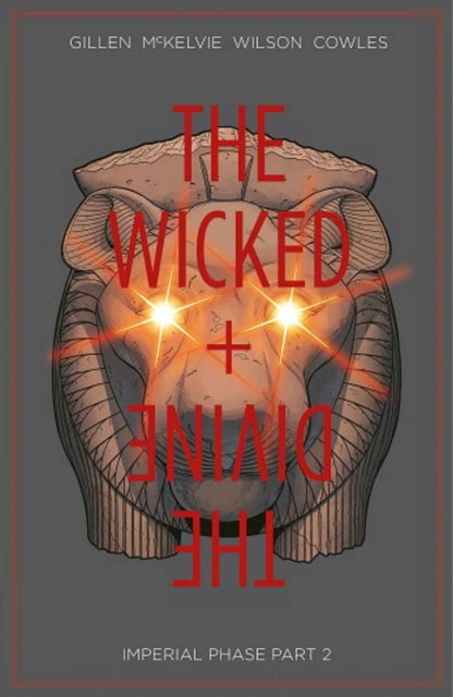 Wicked + The Divine Vol 6 By Gillen, Kieron