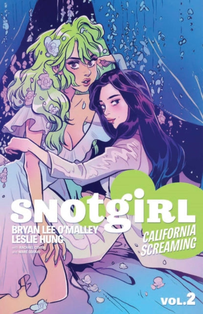 Snotgirl Vol 2 California Screaming