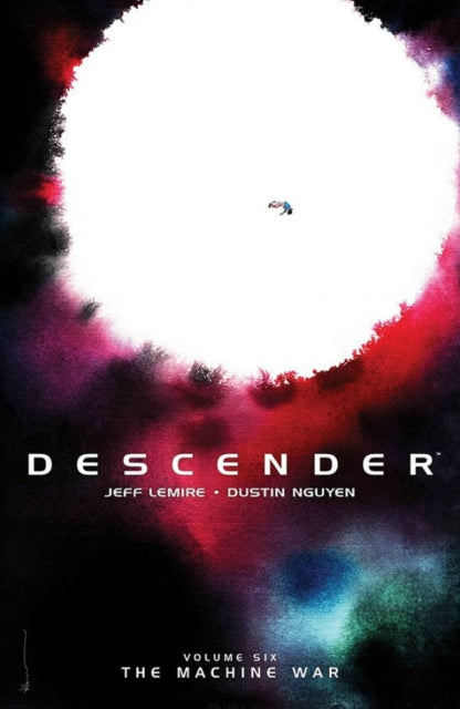 Descender Vol 6 The Machine War