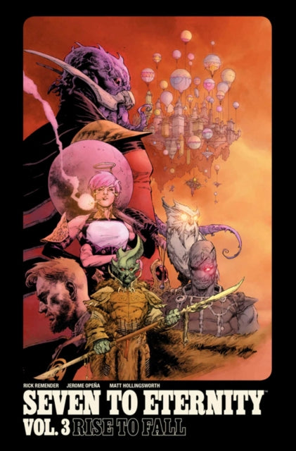 Seven To Eternity 3 Rise To Fall By Remender, Rick