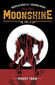Moonshine Vol 2 Misery Train