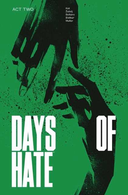 Days Of Hate Act Two