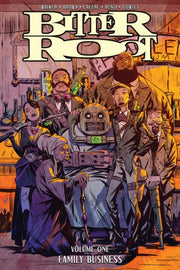 Bitter Root Volume 1 Family Business By Walker, David F