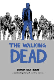 Walking Dead Book 16 By Kirkman, Robert