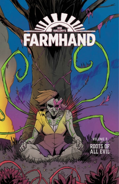 Farmhand Volume 3 Roots Of All Evil