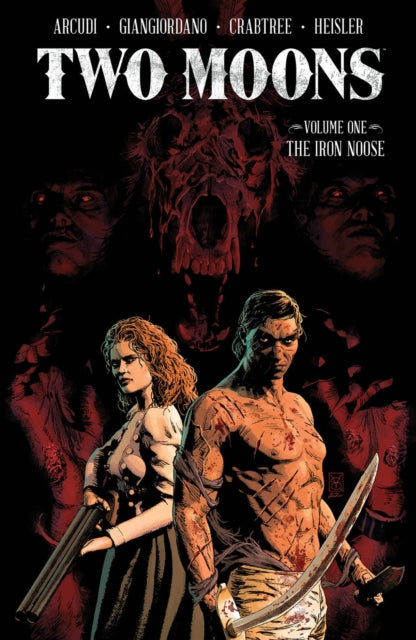 Two Moons Volume 1 The Iron Noose