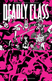 Deadly Class Vol 10 Save Your Generation