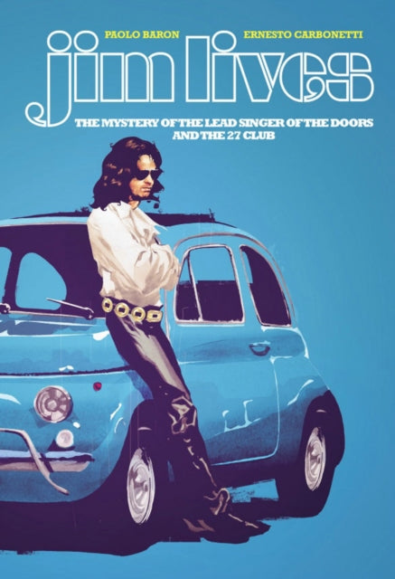 Jim Lives Mystery Of/lead Singer Doors
