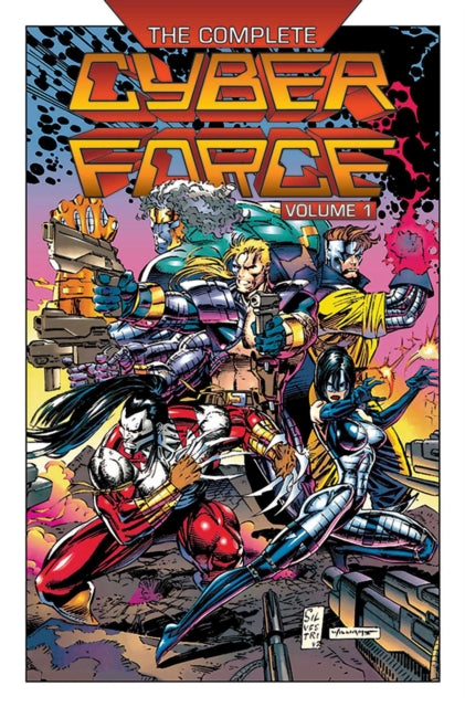 Complete Cyberforce Volume 1 By Simonson