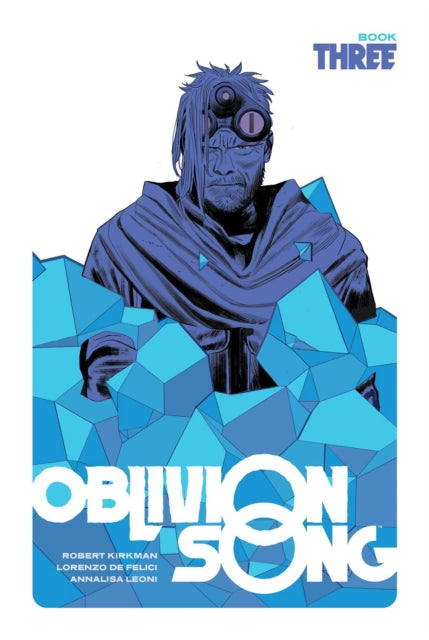 Oblivion Song By Kirkman & De Felici Bk3