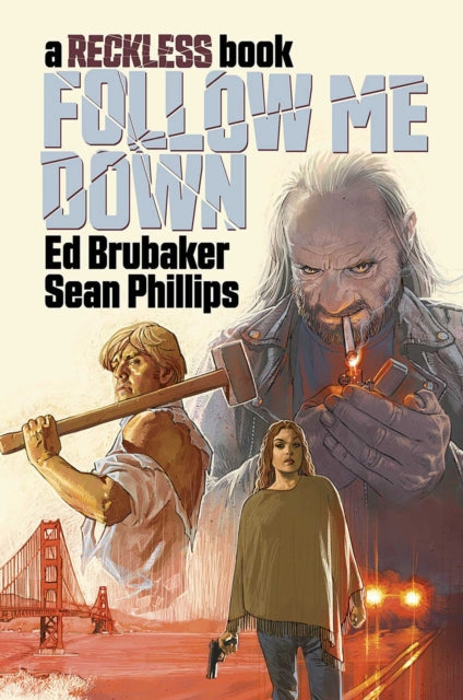 Follow Me Down A Reckless Book 5