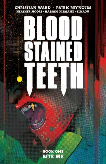 Blood Stained Teeth Vol 1 Bite Me