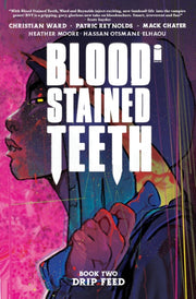 Blood Stained Teeth Volume 2 Drip Feed