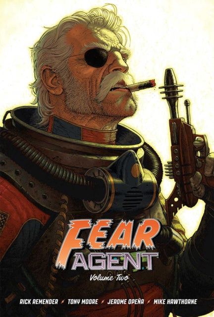 Fear Agent Deluxe Volume 2 By Remender, Rick