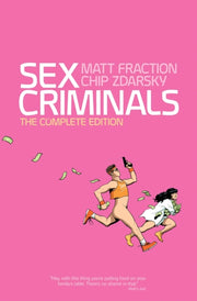Sex Criminals:the Complete Edition By Fraction, Matt