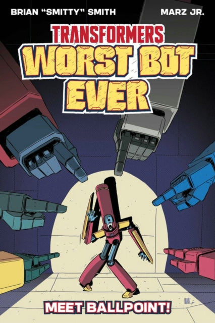 Transformers Worst Bot/meet Ballpoint