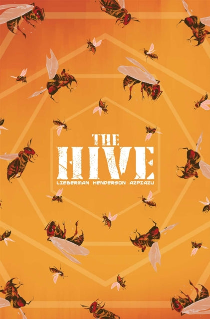 Hive Vol 1 By Lieberman, A J