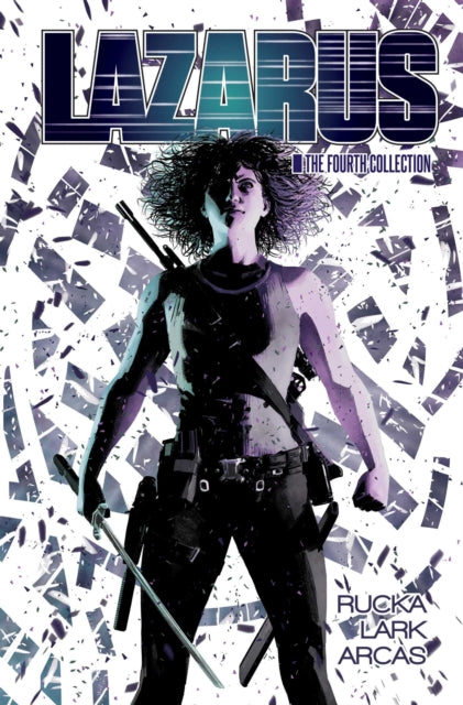 Lazarus The Fourth Collection By Rucka, Greg